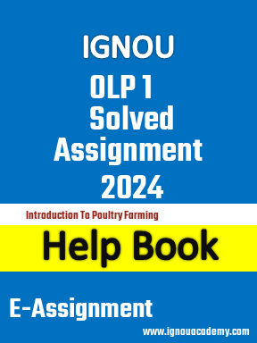 IGNOU OLP 1 Solved Assignment 2024